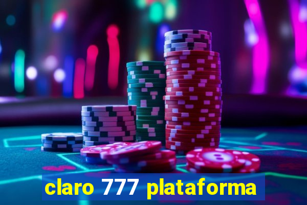 claro 777 plataforma